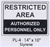 Restricted Area styrene sign